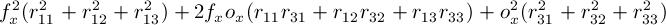 \[ f_x^2(r_{11}^2 + r_{12}^2 + r_{13}^2) + 2f_xo_x(r_{11}r_{31} + r_{12}r_{32} + r_{13}r_{33}) + o_x^2(r_{31}^2 + r_{32}^2 + r_{33}^2) \]