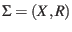 $ \Sigma = (X, R)$